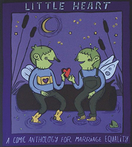 Little Heart: A Comic Anthology for Marriage Equality #[nn] cover