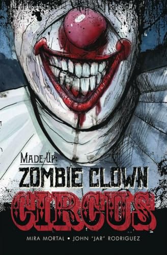 Made-Up: Zombie Clown Circus