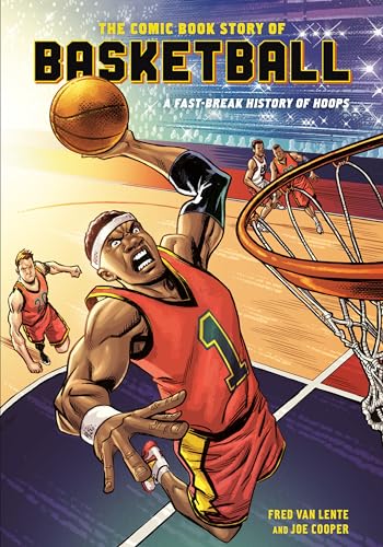 The Comic Book Story of Basketball: A Fast-Break History of Hoops #[nn] cover