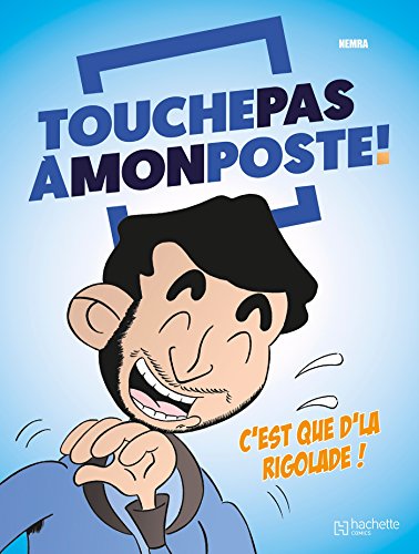Touche pas à mon poste