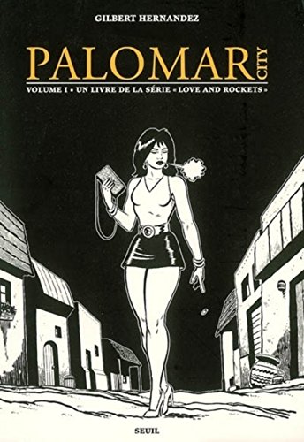 Love and Rockets: Palomar City