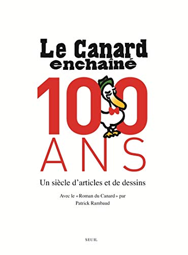 Le canard enchaîné - 100 ans