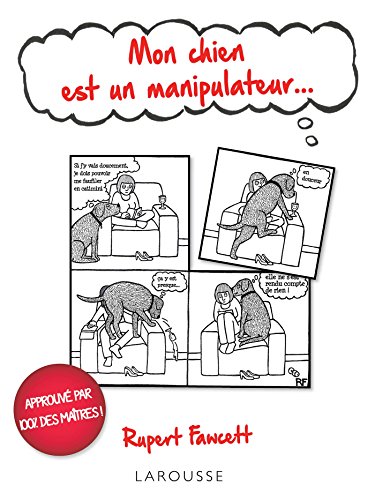 Mon chien est un manipulateur
