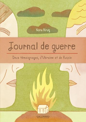 Journal de guerre - Deux témoignages d'Ukraine et de Russie