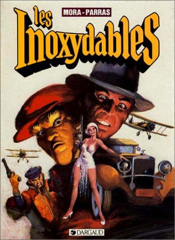 Les inoxydables #1