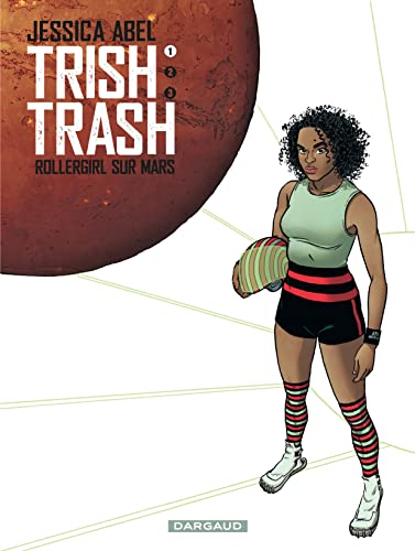 Trish Trash: Rollergirl sur Mars #1 cover