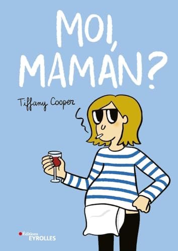 Moi, Maman ?