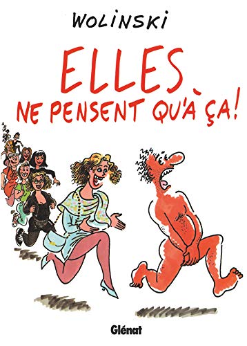 Elles ne pensent qu'à ça!