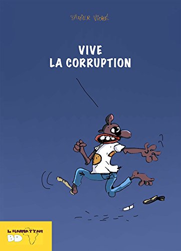Vive la corruption