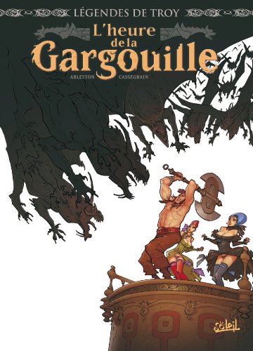 Légendes de Troy - L'Heure de la Gargouille #[nn] cover
