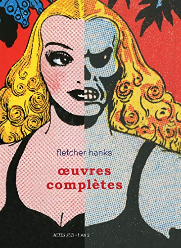 Fletcher Hanks : œuvres complètes