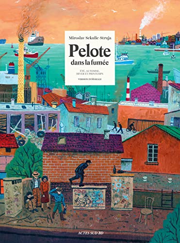 Pelote dans la fumée - Intégrale