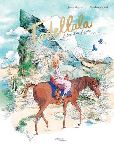 Tadellala - Histoire d'une friponne