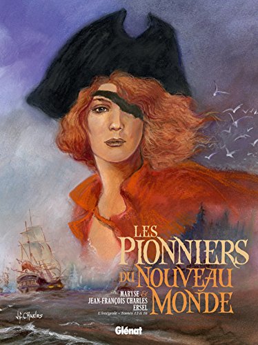 Les Pionniers du Nouveau Monde #13 à 16 cover