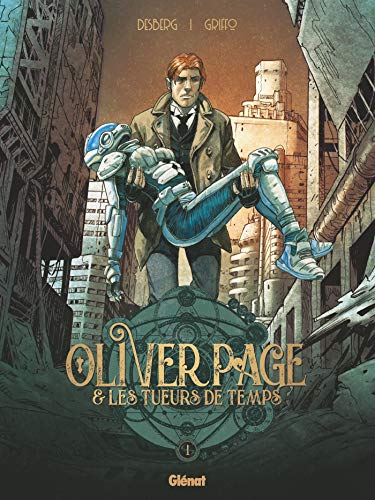 Oliver Page & les tueurs de temps #1 cover