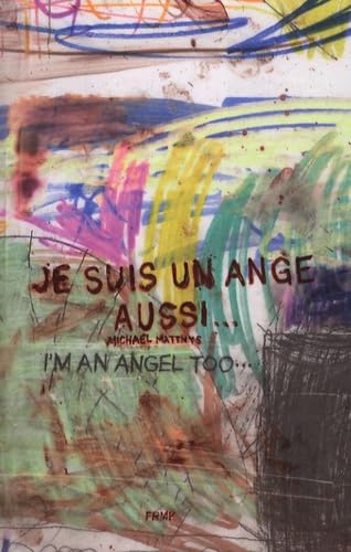 Je suis un ange aussi... - I'm an Angel Too...