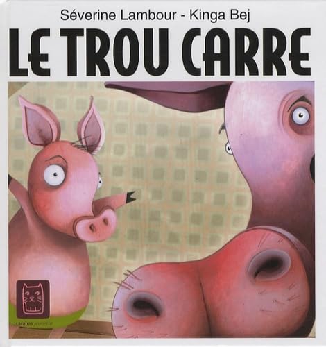 Le trou carré