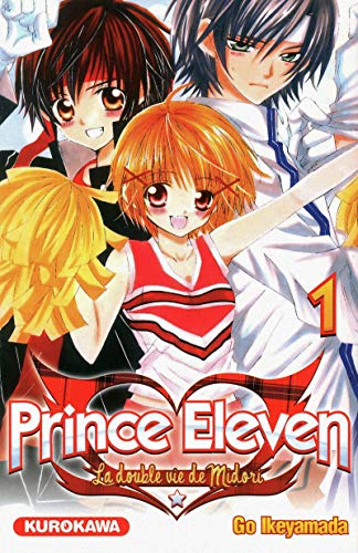 Prince Eleven - La double vie de Midori