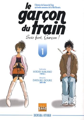 Le garçon du train - Sois fort, garçon!