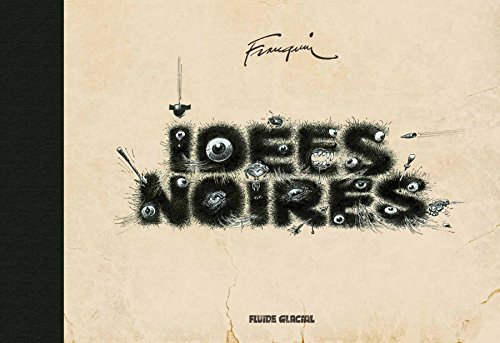 Idées noires - L'intégrale