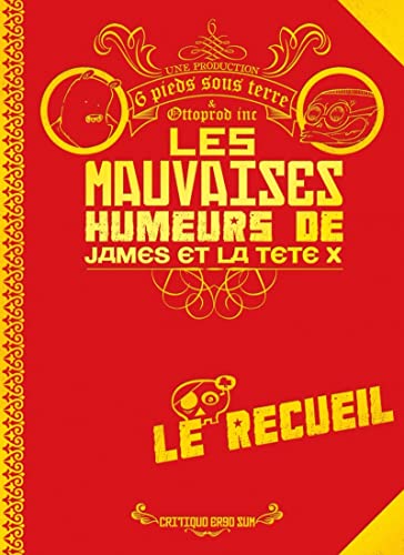Les Mauvaises humeurs de James et de la tête X
