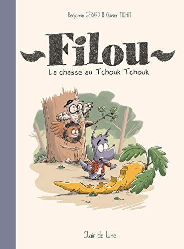 Filou - La chasse au Tchouk Tchouk