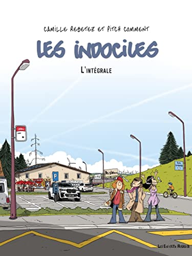 Les indociles - L'intégrale