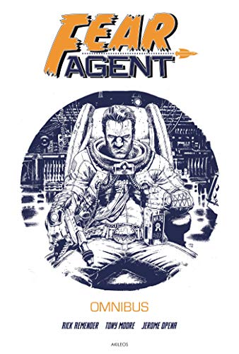 Fear agent - Omnibus