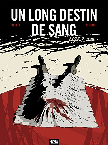 Un long destin de sang #2