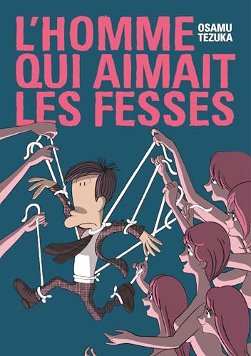 L'homme qui aimait les fesses