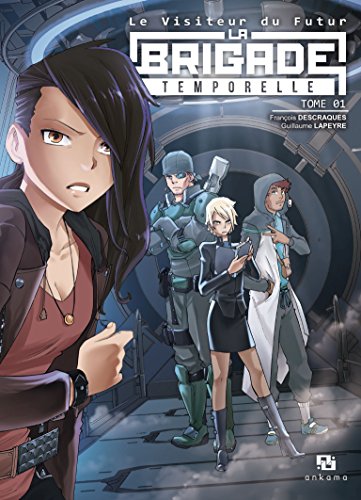 Le Visiteur du Futur - La Brigade temporelle