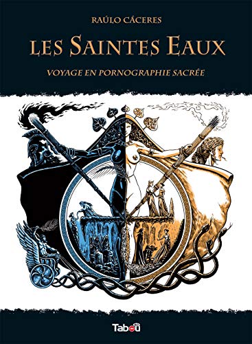 Les Saintes Eaux - Voyage en Pornographie Sacrée