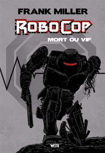 RoboCop : Mort ou vif