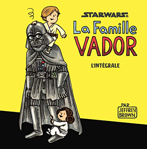 Star Wars - La famille Vador - L'intégrale