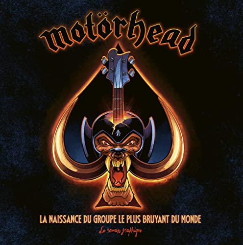 Motörhead - La naissance du groupe le plus bruyant du monde