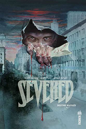 Severed, destins mutilés #[nn] cover
