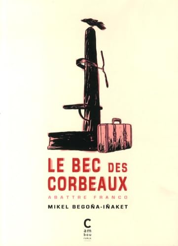 Le bec de corbeaux