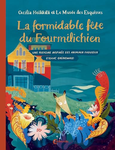 La formidable fête du Fourmilichien
