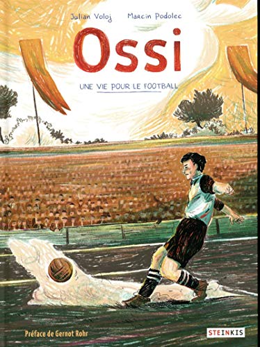 Ossi, une vie pour le football