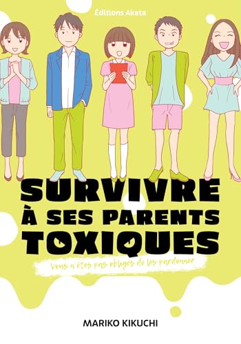 Survivre à ses parents toxiques