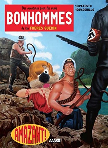 Des aventures pour les vrais bonhommes