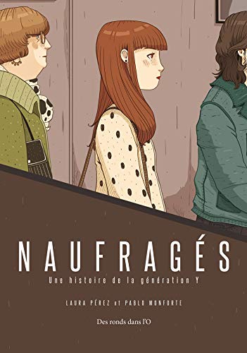 Naufragés- Une histoire de la génération Y