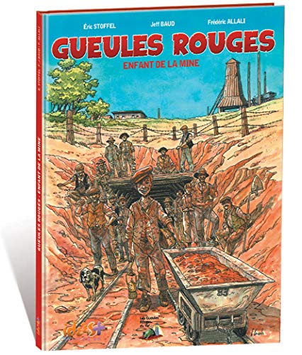 Gueules Rouges - Enfant de la mine