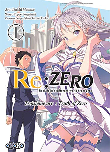 Re:Zero (Re : Life in a Different World From Zero) - Troisième arc : Truth of Zero