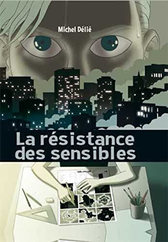 La résistance des sensibles