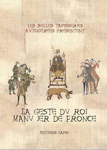 La Geste du Roy Manu 1er de Fronce