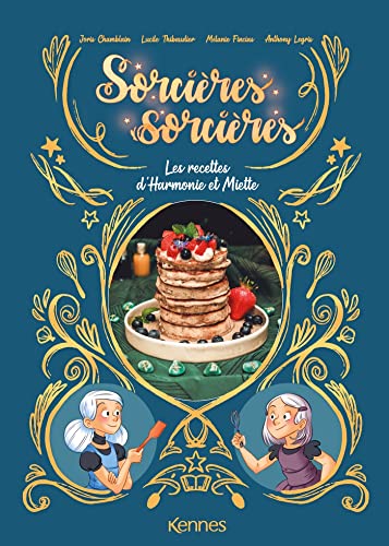 Sorcières sorcières -  Les recettes d'Harmonie et Miette