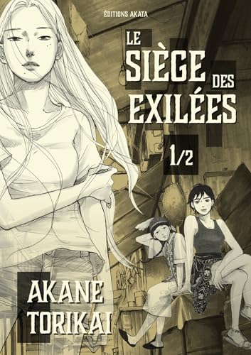 Le siège des exilées