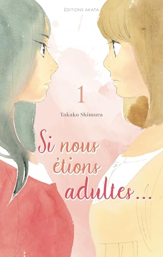 Si nous étions adultes...