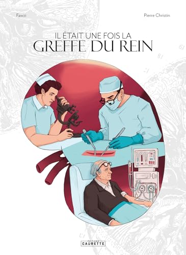 Il était une fois la greffe du rein